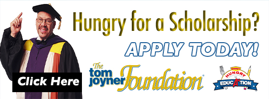 The Tom Joyner Foundation Hungry For Education Scholarship