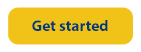 Get started button