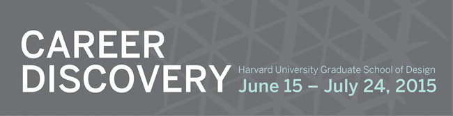 Career Discovery at Harvard University Graduate School of Design