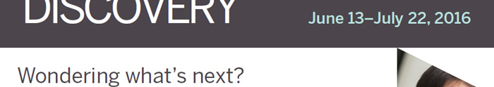 Career Discovery at Harvard University Graduate School of Design - June 13 - July 22, 2016
