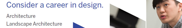 Career Discovery at Harvard University Graduate School of Design - June 13 - July 22, 2016