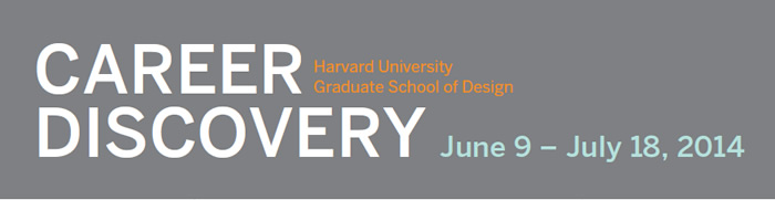 Career Discovery at Harvard University Graduate School of Design