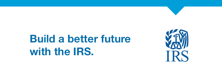 Build a better future with the IRS
