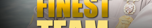 Become one of Maryland's Finest, join the Maryland State Police