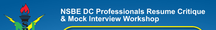 NSBE DC Professionals Resume Critique and Mock Interview Workshop