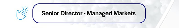 Apply for the Sr. Dir. of Managed Markets