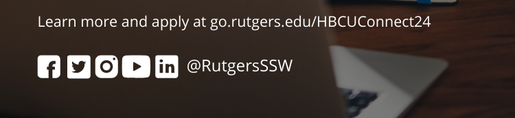 Rutgers Master of Social Work Degree - Learn More and Apply!