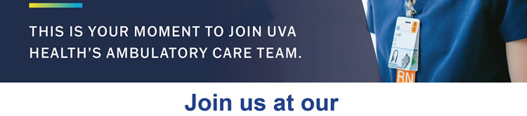 Register Now For the UVA Health Recruitment Event