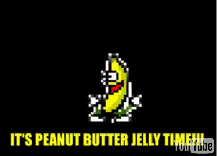 ITS PEANUT BUTTER JELLY TIME!!!!