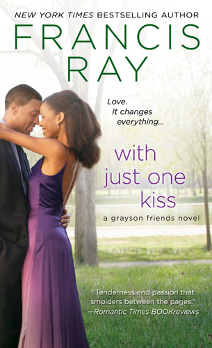 With Just One Kiss (Grayson Friends series #6) Preview excerpt.