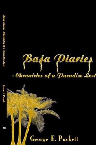 Baja Diaries-Chronicles of A Paradise Lost