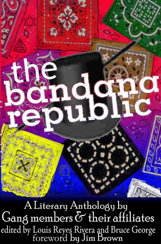 The Bandana Republic, a Literary Anthology by Gang Members and their Affiliates 