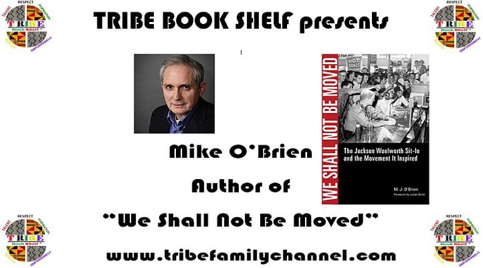 TRIBE BOOK SHELF presents,  �We Shall Not Be Moved,� by Mike O