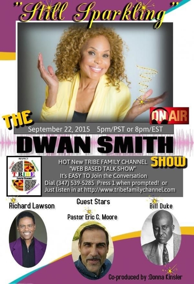  "STILL SPARKLING" The Dwan Smith Show!