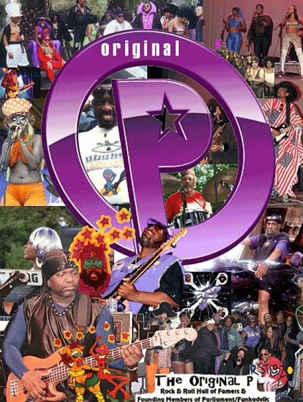 2NITE! The Original P ~ Rock n Roll Hall of Famer ~ Founding Member of Parliament/Funkadelic