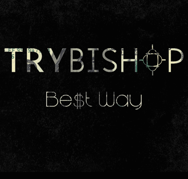 St. Paul Minnesota Music Prodigy TRY BISHOP Takes Off In The Music Business With Debut Single "Best Way"