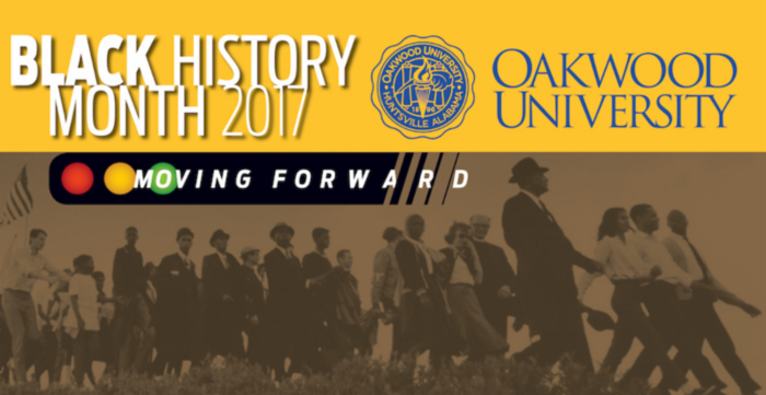 Oakwood University to Celebrate Blac k History Month -- Moving Foward