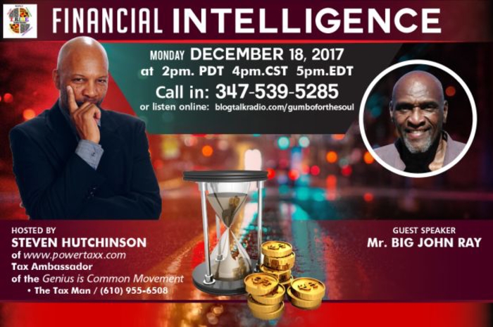 Financial Intelligence hosted by Steven Hutchinson with guest speaker Mr. Big John Ray!