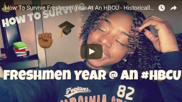 How to Survive Freshmen Year at a Historically Black College or University / HBCU