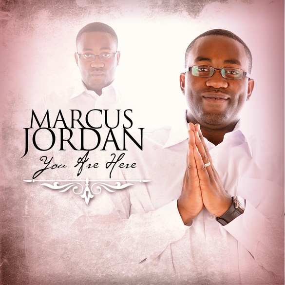 Pastor MARCUS JORDAN Releases Debut Single "You Are Here" Off New Project