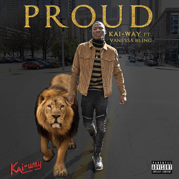 Atlanta Based Wordsmith & Musician KAI-WAY Takes Audiences On A Ride With Hot New Single "Proud"