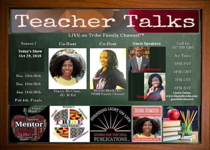 Teacher Talks LIVE via  TRIBE Family Channel� with co-hosts Stacie McClam, JD, M.Ed and Beverly Black