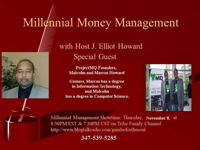 Millennial Money Management-Season II hosted by J. Elliot Howard with special guests Malcolm and Marcus Howard