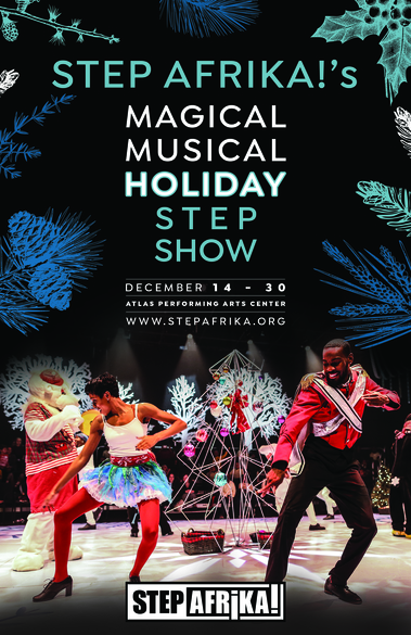 Howard University Alumnus Highlights African Dance & Step in Holiday-Themed Step Afrika! Musical This December