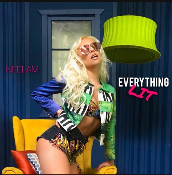 Artist NEELAM Goes From Acoustic Singer To Risk Taking Pop Recording Diva With Hot New Single "Everything Lit"