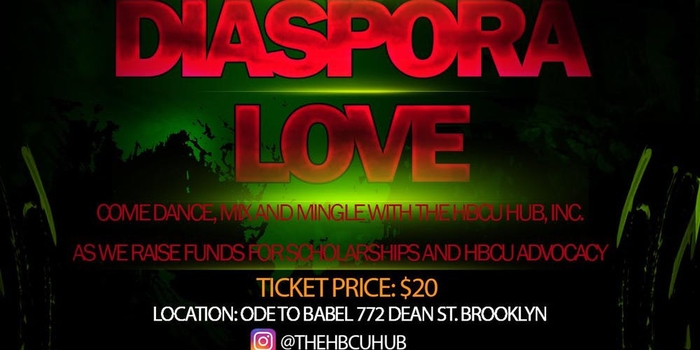 Diaspora Love: A Fundraiser to Benefit The HBCU Hub, Inc.