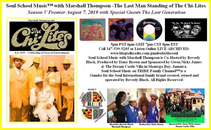 Beverly Black presents the Season V premier of Soul School Music� with Marshall Thompson -The Chi-Lites
