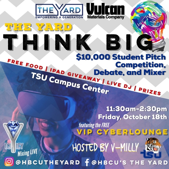 The YARD Tour with Vulcan Materials returns to TSU to host its THINK BIG NOW Pitch Competition