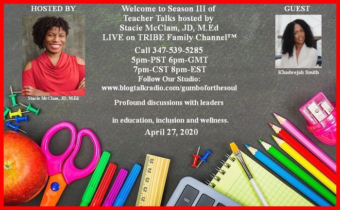 Teacher Talks hosted by Stacie McClam, JD, M.Ed