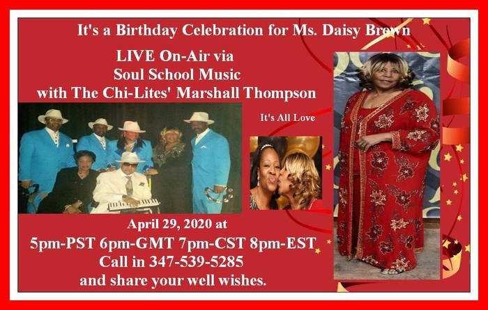 Soul School Music� with Marshall Thompson -The Chi-Lites/Happy bEarthday Party for Daisy Brown