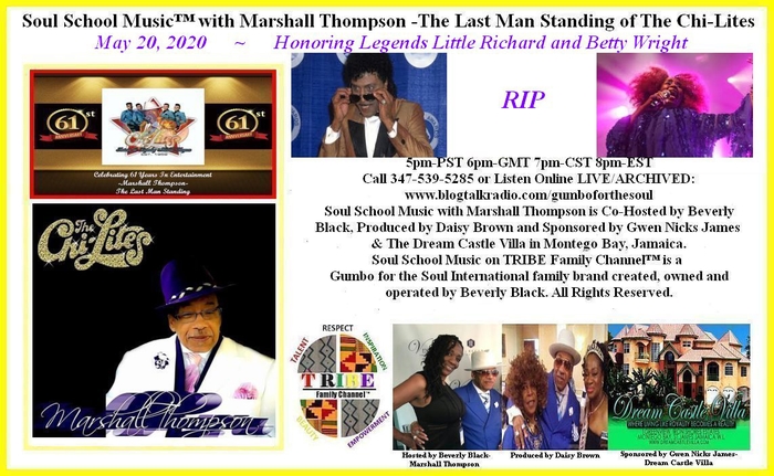 Soul School Music� with Marshall Thompson -The Last Man Standing of The Chi-Lites Honors Little Richard
