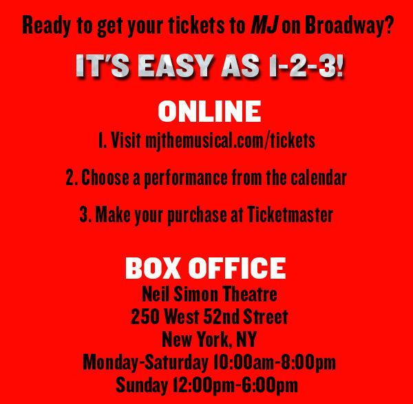 WINNER! 4 TONY AWARDS INCLUDING BEST ACTOR AND BEST CHOREOGRAPHY.  Â“A FLAWLESS PRODUCTION with masterful choreography, soul-stirring storytelling and powerhouse vocal performances.Â” Ayanna Prescod, New York Theatre Guide Â“Filled with exhilarating songs and propelled by remarkable dancing, MJ is a riveting adrenaline rush of a show." - Peter Marks, The Washington Post