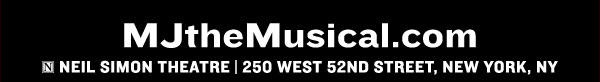 MJtheMusical.com | Neil Simon Theatre | 250 West 52nd Street, New York, NY