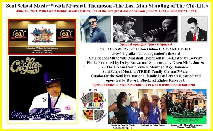 Soul School Music� with Marshall Thompson - of The Chi-Lites w/Guest Bobby Brooks Wilson, son of Jackie Wilson