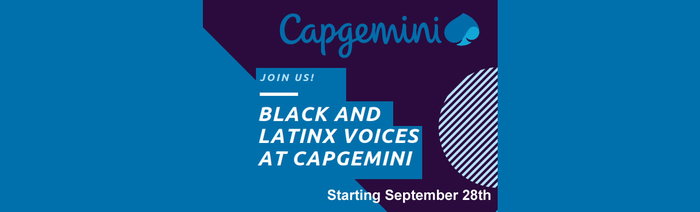 Capgemini Presents: Black and LatinX Voices at Capgemini Networking Event