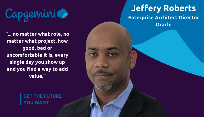 The Capgemini Talent Acquisition Team Presents: Jeffery Roberts, Enterprise Architect Director
