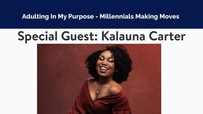 Adulting In My Purpose with special guest Tuskegee Alum Kalauna Carter