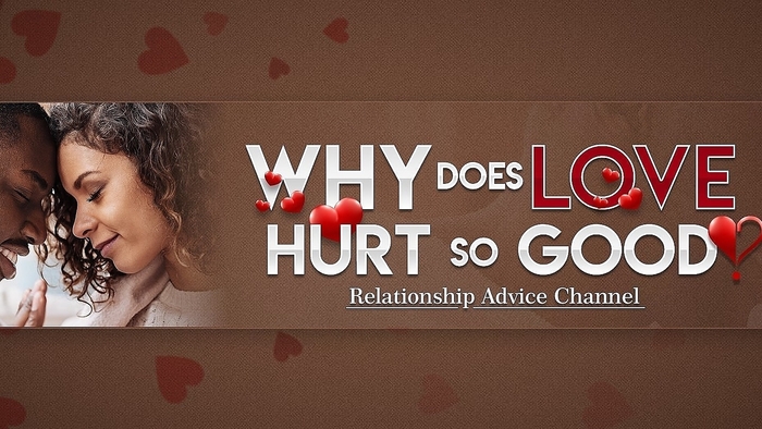Why does love hurt so good?