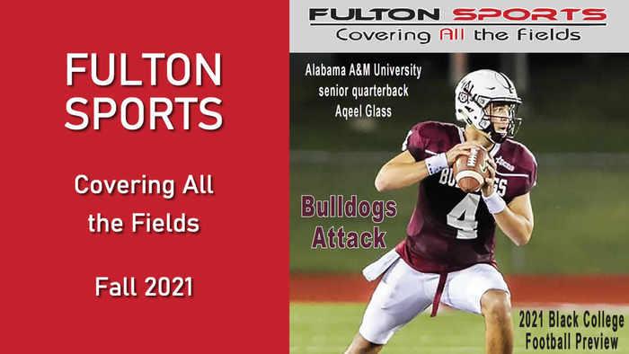 Free Issue: Fulton Sports Magazine - 2021 Black College Football Preview