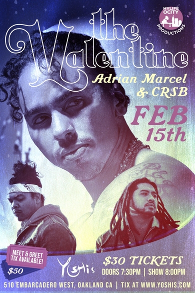 Oakland CA Singer, Songwriter & Rapper ADRIAN MARCEL Valentines Show @Yoshi