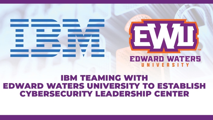 IBM Teaming With Edward Waters University To Establish Cybersecurity Leadership Center