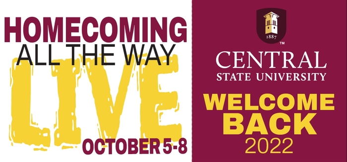 Central State University Homecoming 2022: ALL THE WAY LIVE