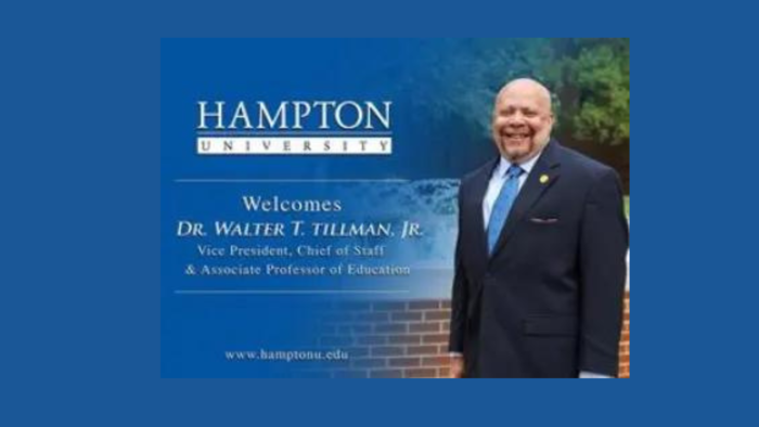Dr. Walter T. Tillman, Jr. Appointed as New Vice President and Chief of Staff to Hampton University 