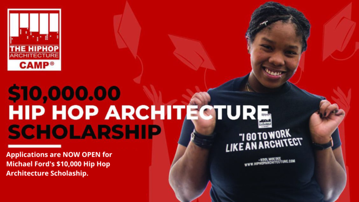Start Your Year on the Right Foot! Apply Now to the $10,000 Hip Hop Architecture Scholarship Program