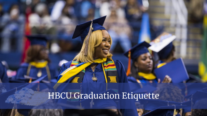 HBCU Graduation Etiquette