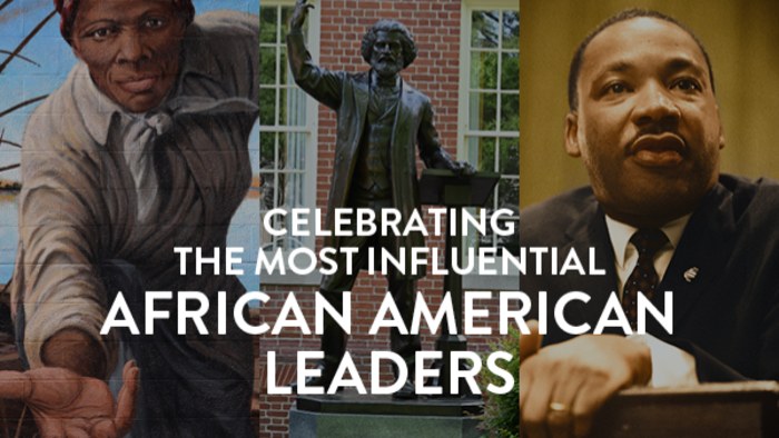 CELEBRATING SOME OF THE MOST INFLUENTIAL AFRICAN AMERICAN LEADERS